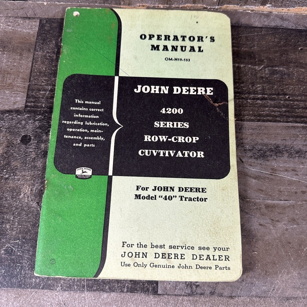 JOHN DEERE 4200 Series R.C. CULTIVATOR OPERATORS MANUAL OM-N19-153 JD 40